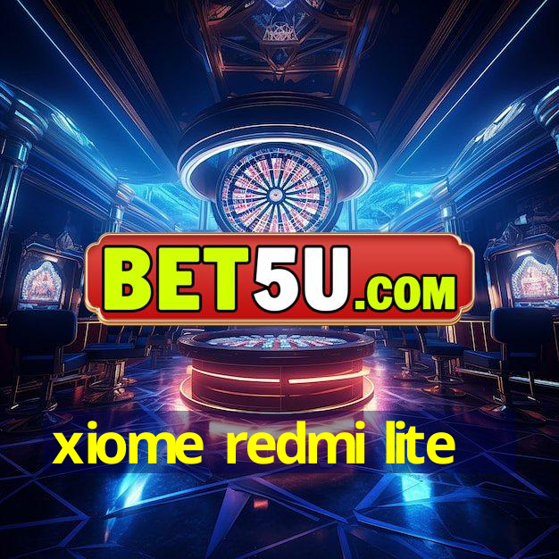 xiome redmi lite